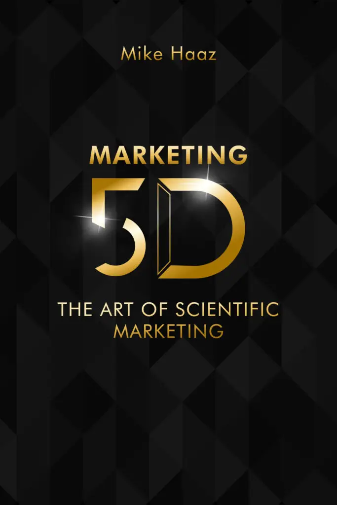 Marketing 5D — Mike Haaz