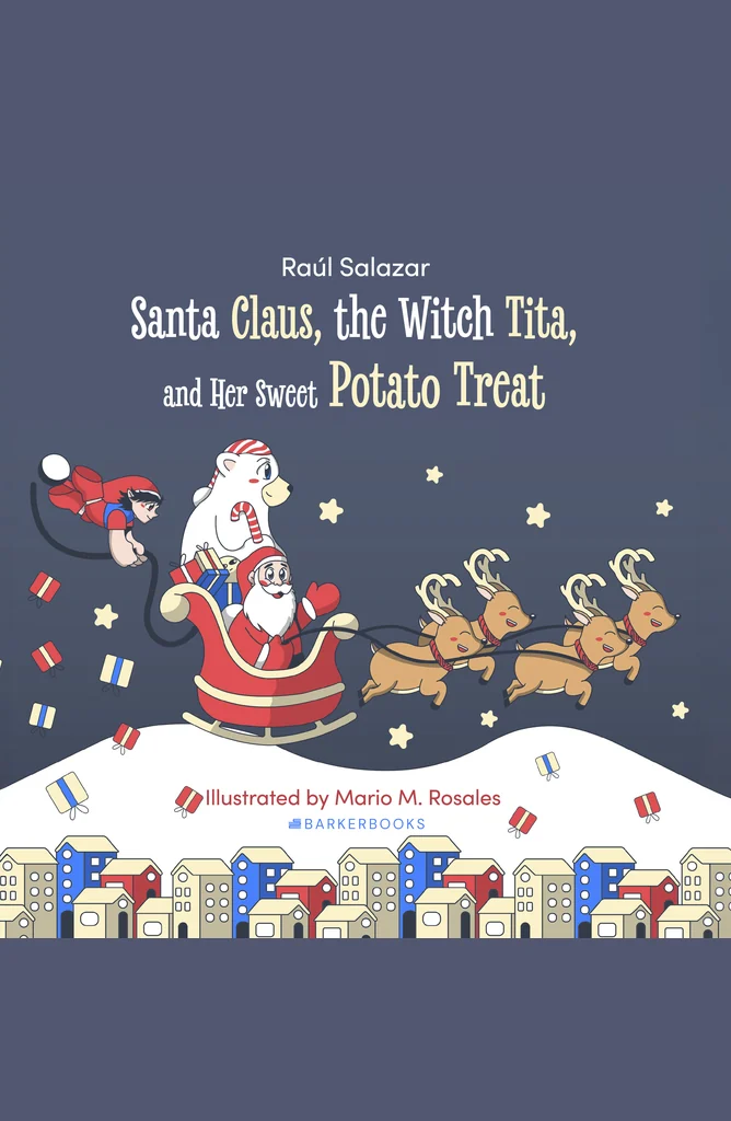 Santa Claus, the Witch Tita, and Her Sweet Potato Treat, Raúl Salazar
