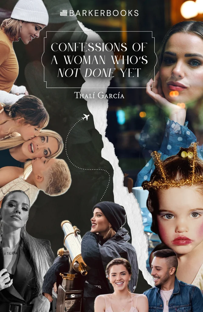 Confessions of a Woman Who's Not Done Yet, Thalí García